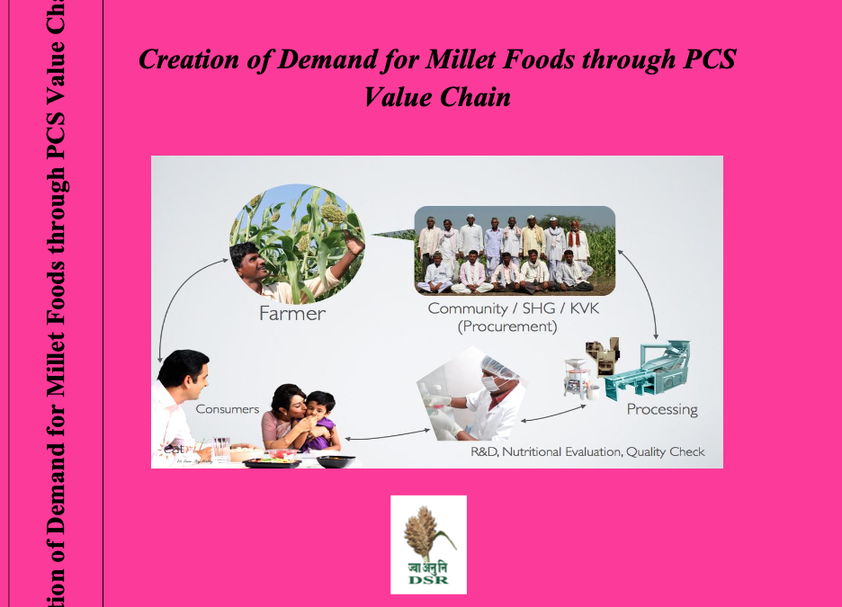 Creation of Demand for Millet Foods through PCS Value Chain – Report by National Agricultural Innovation Project, 2014